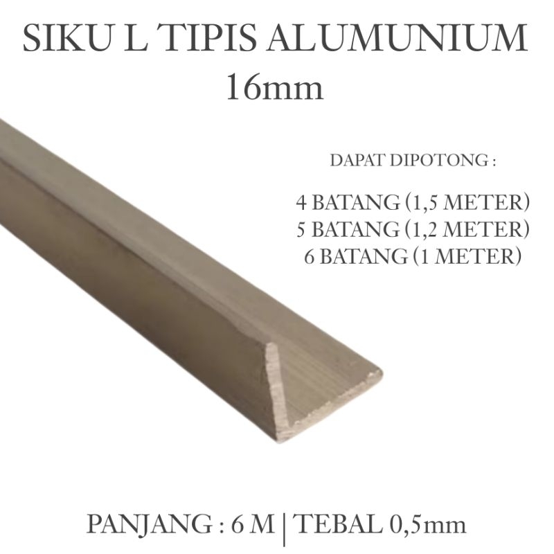 ( 6 Meter ) Lis Siku L Alumunium Tipis 16mm 1 Batang