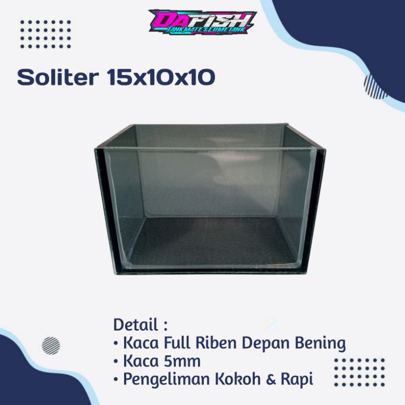 soliter 15x10x10 / Soliter cupang / Aquarium mini