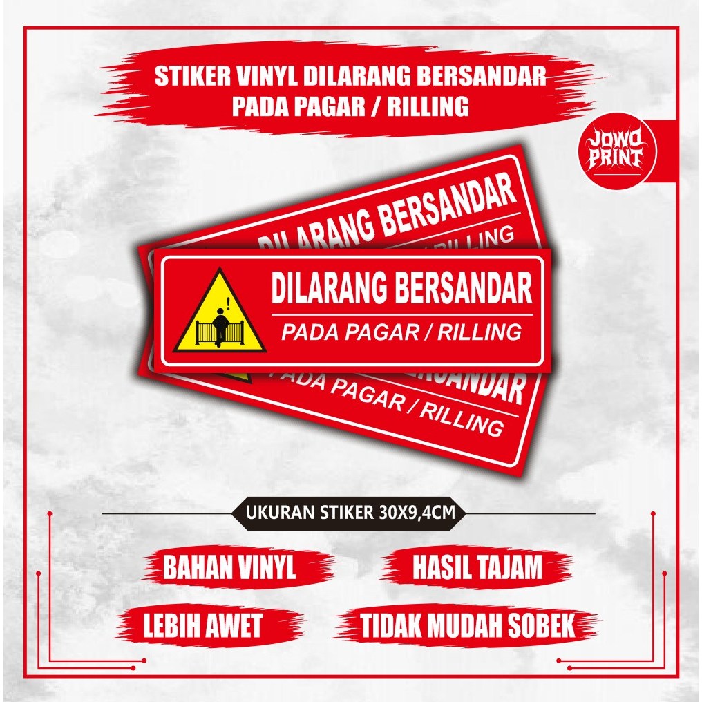 

Stiker vinyl dilarang bersandar dipagar/rilling - stiker dilarang bersandar - stiker himbauan