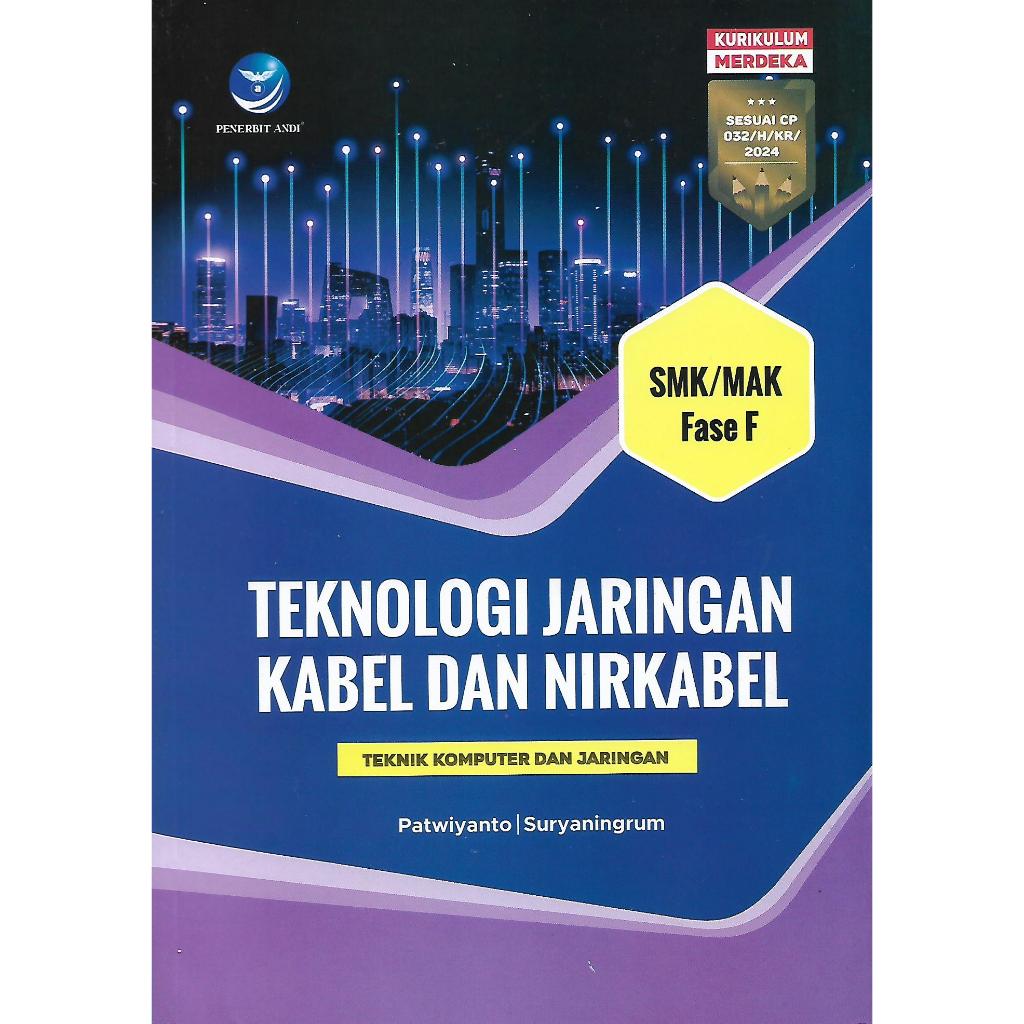 Buku - Teknik Komputer dan Jaringan Elemen Teknologi Jaringan Kabel dan Nirkabel Fase F Kurikulum Me