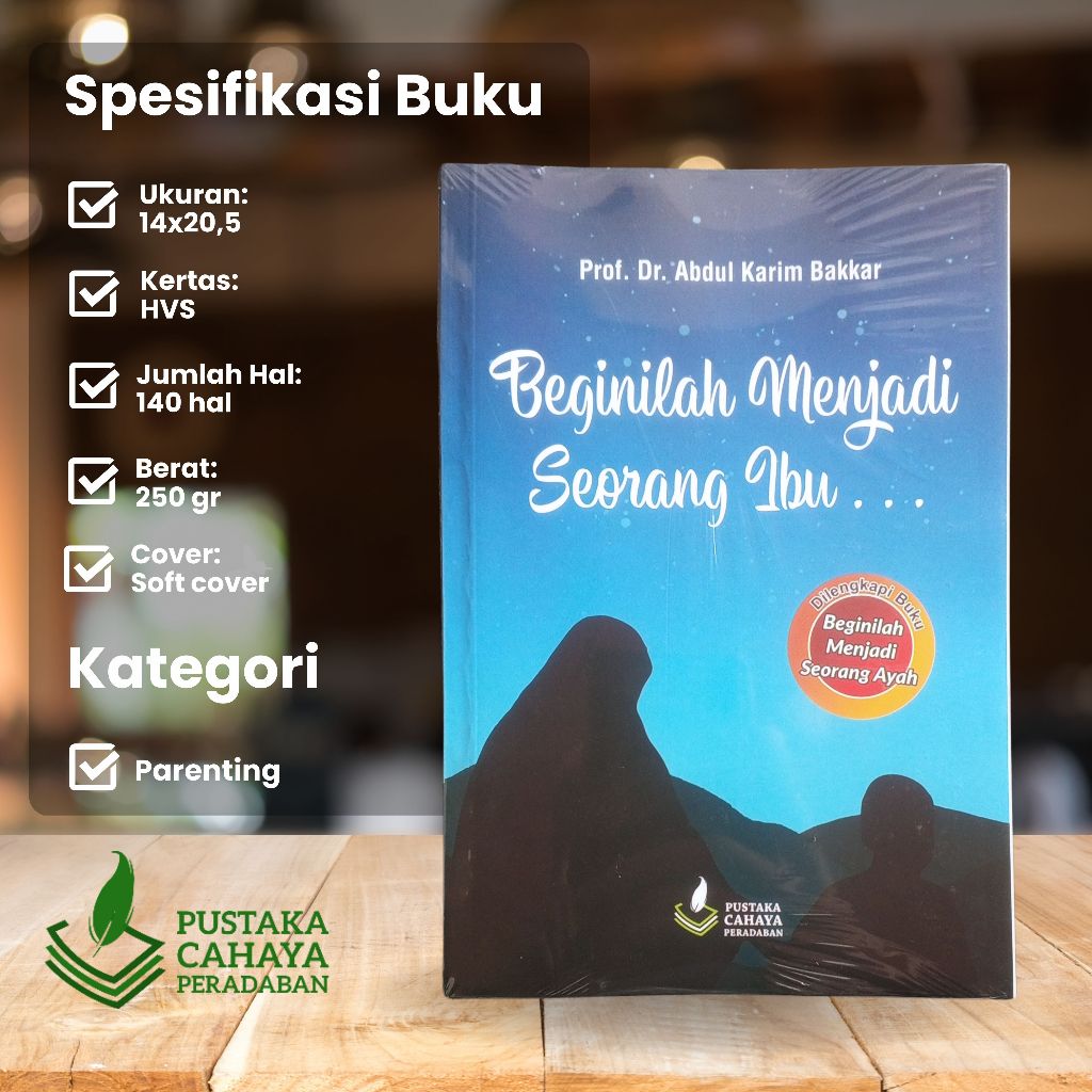 Beginilah Menjadi Seorang Ibu dan dilengkapi buku menjadi seorang ayah- Bacaan wajib untuk seorang i