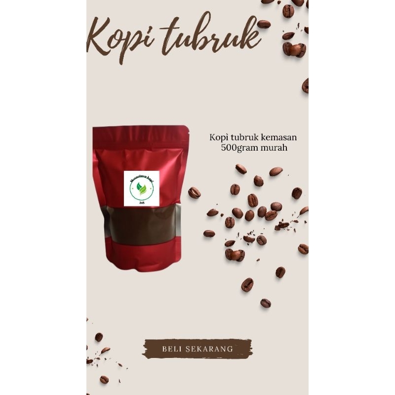 

kopi bubuk tubruk 500gram dengan cita rasa nikmat dan khas