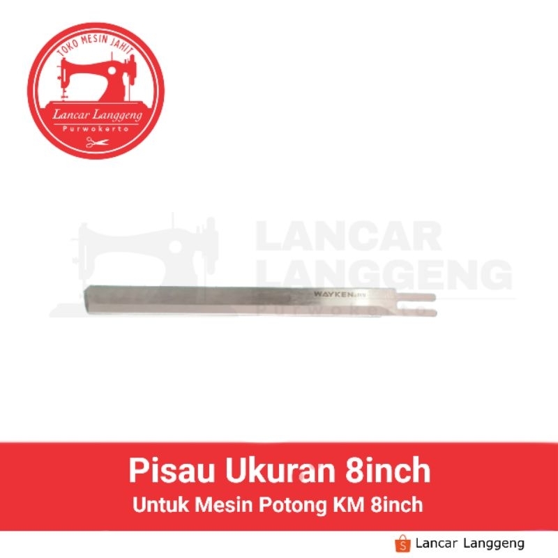 Pisau Mesin Potong KM 8inch Merk Wayken