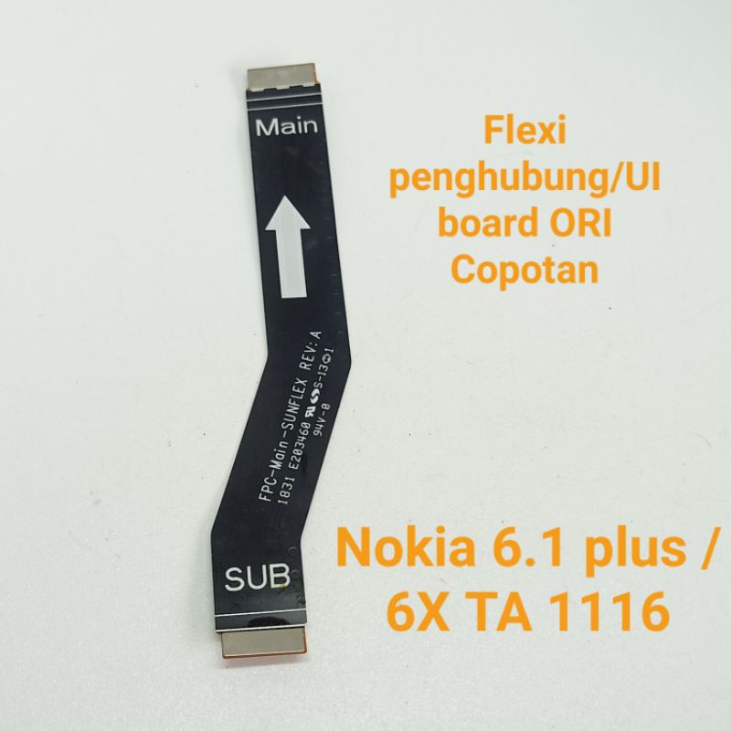 Fleksibel Flexible UI board Nokia 6.1 Plus / 6X TA 1116 Original Copotan