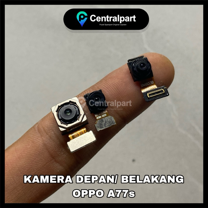 KAMERA DEPAN BELAKANG FULLSET OPPO A77S COPOTAN