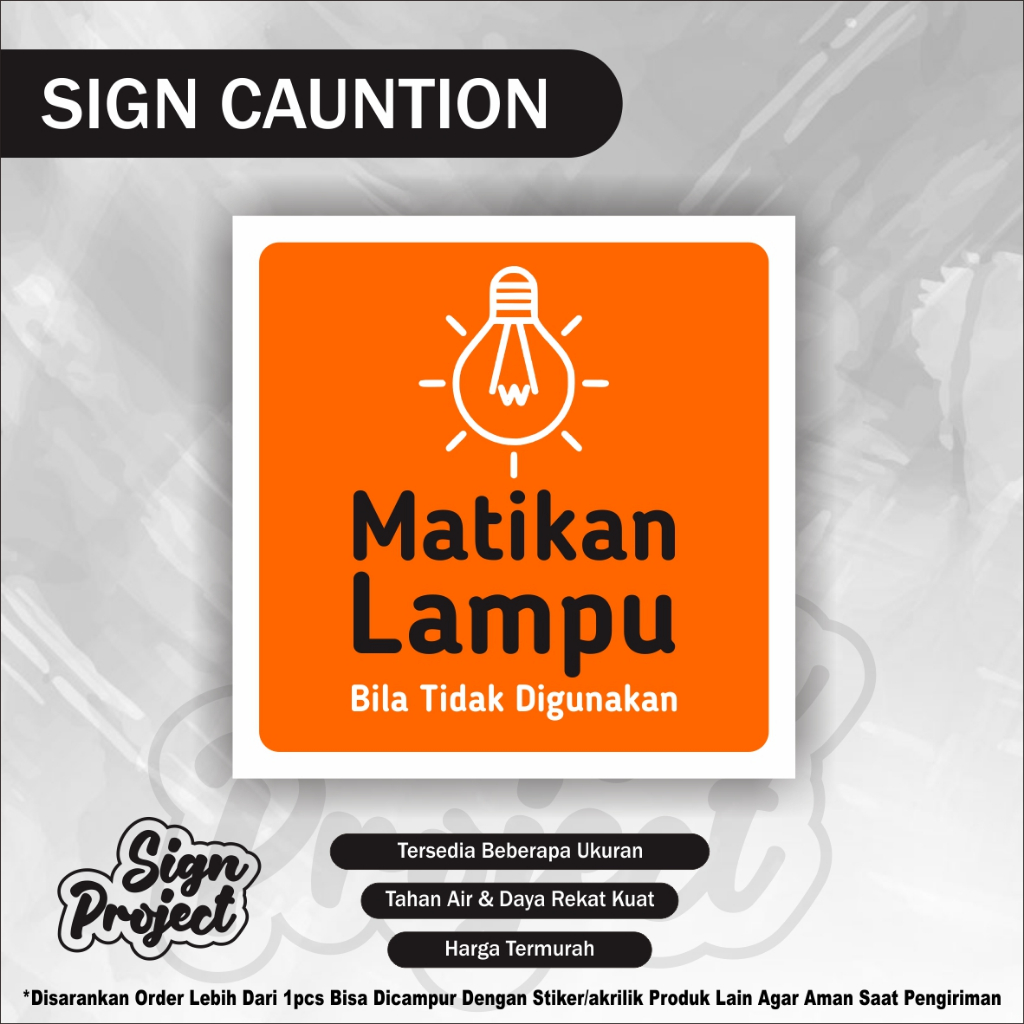 ticker Matikan Lampu / Sticker Harap Matikan Lampu / Sticker Hemat Energi / Sticker Hemat Listrik / 