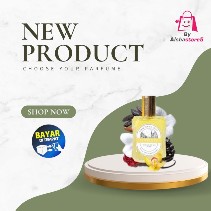 Parfum Narsis Graceful Day Eau De Parfume Parfume Wanita Kesukaan Pria Original Resmi BPOM