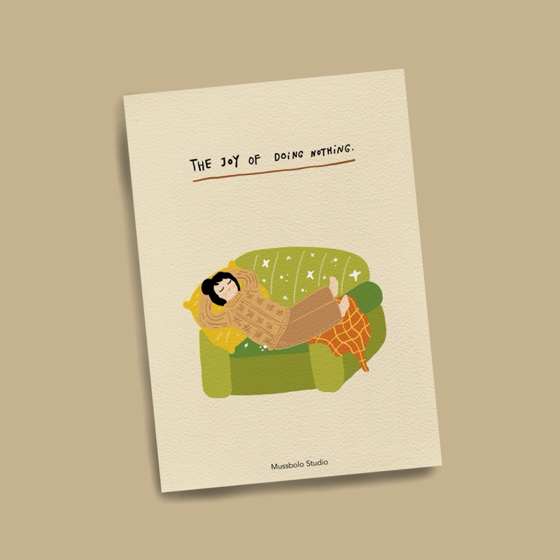

Self reminder art prints - The joy of doing nothing
