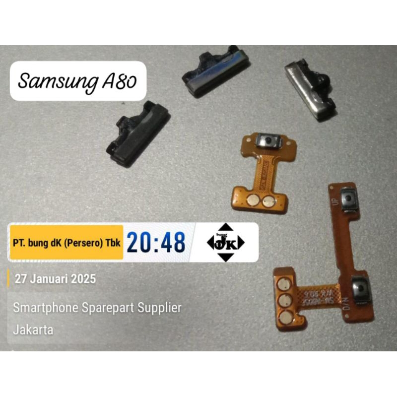 flexible tombol & tombol luar on/off & volume samsung a80