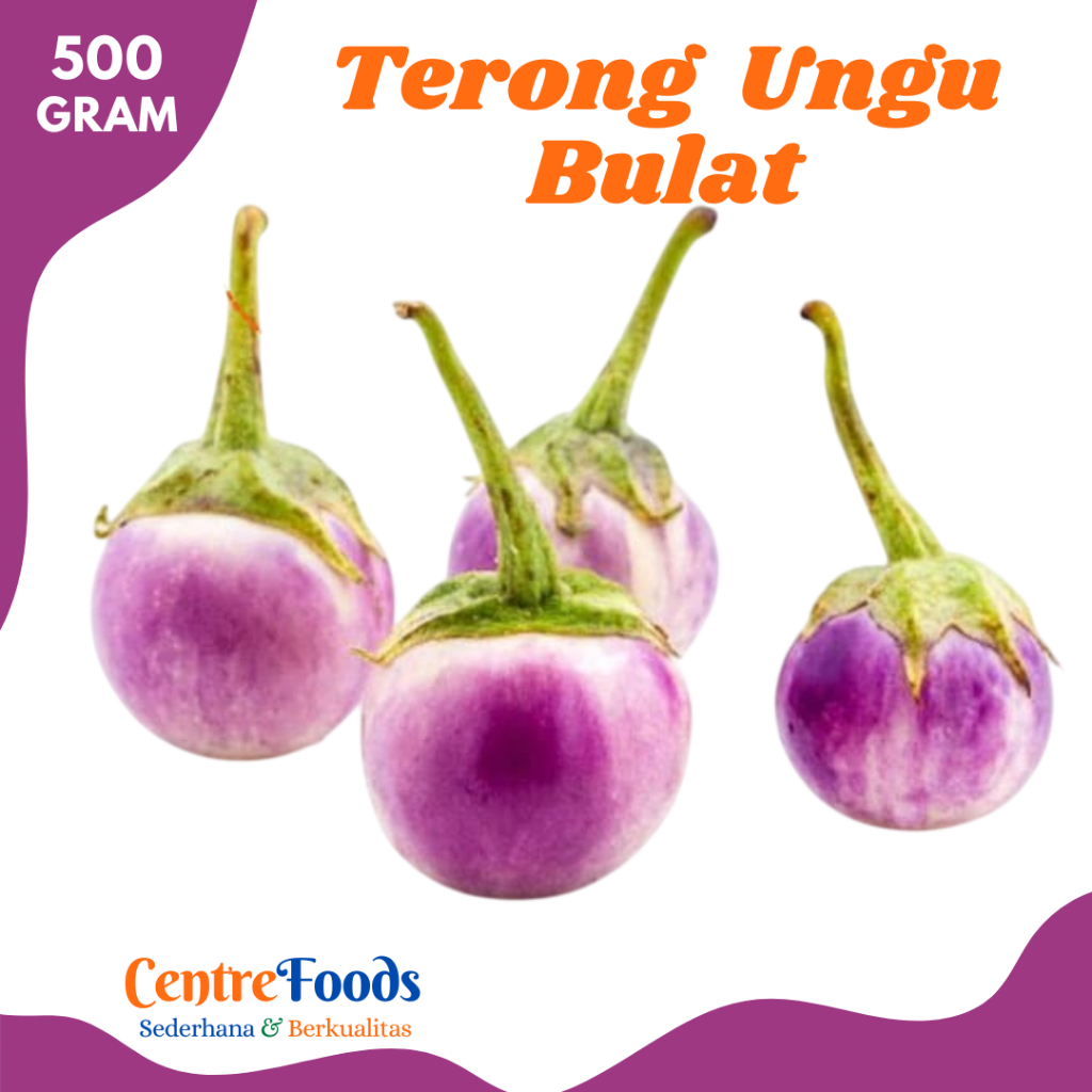 

TERONG UNGU Bulat - Terong Lalap Fresh | 500gr [ Harga Per 0,5 Kg ]