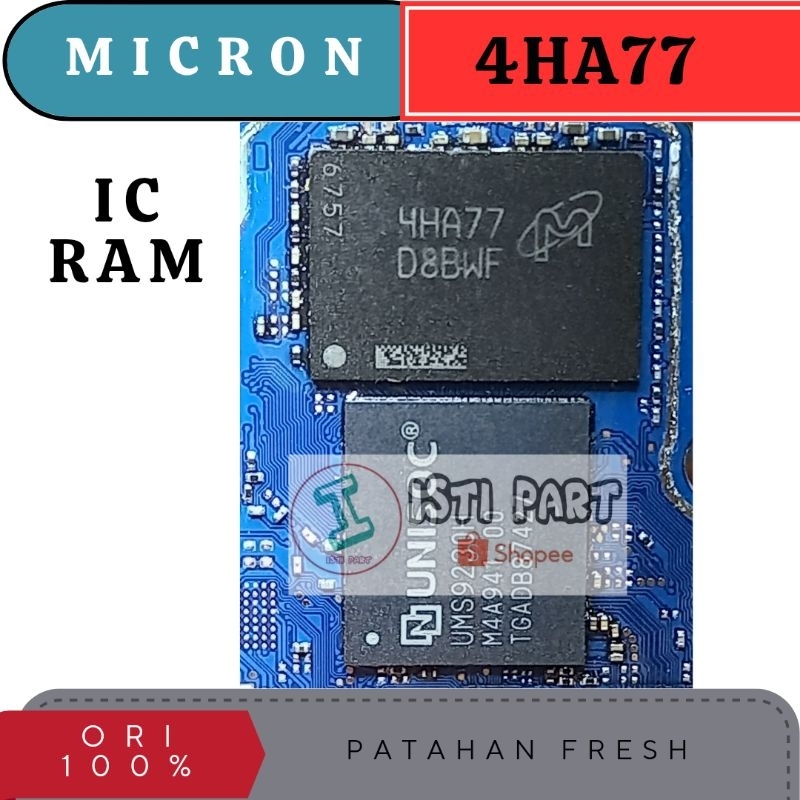 IC RAM MICRON 4HA77 PATAHAN FRESH
