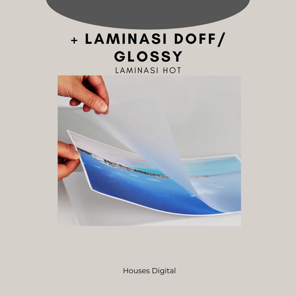 

+ LAMINASI DOFF / GLOSSY HOT