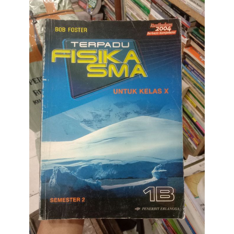 Fisika Terpadu 1B SMA.Kurikulum 2004.