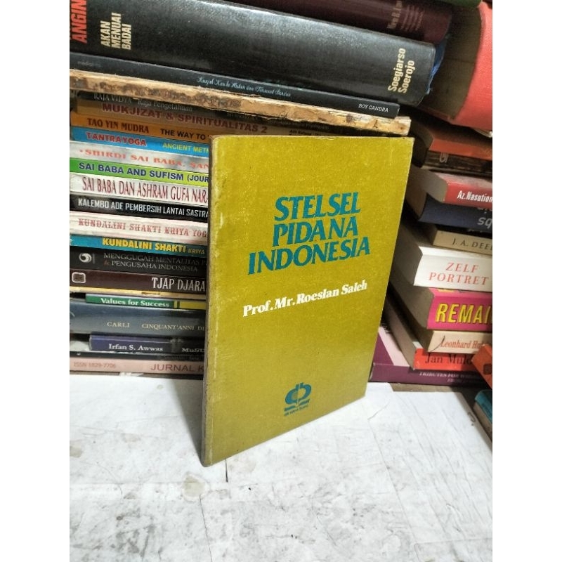 STELSEL PIDANA INDONESIA by Prof Dr Roeslan Saleh