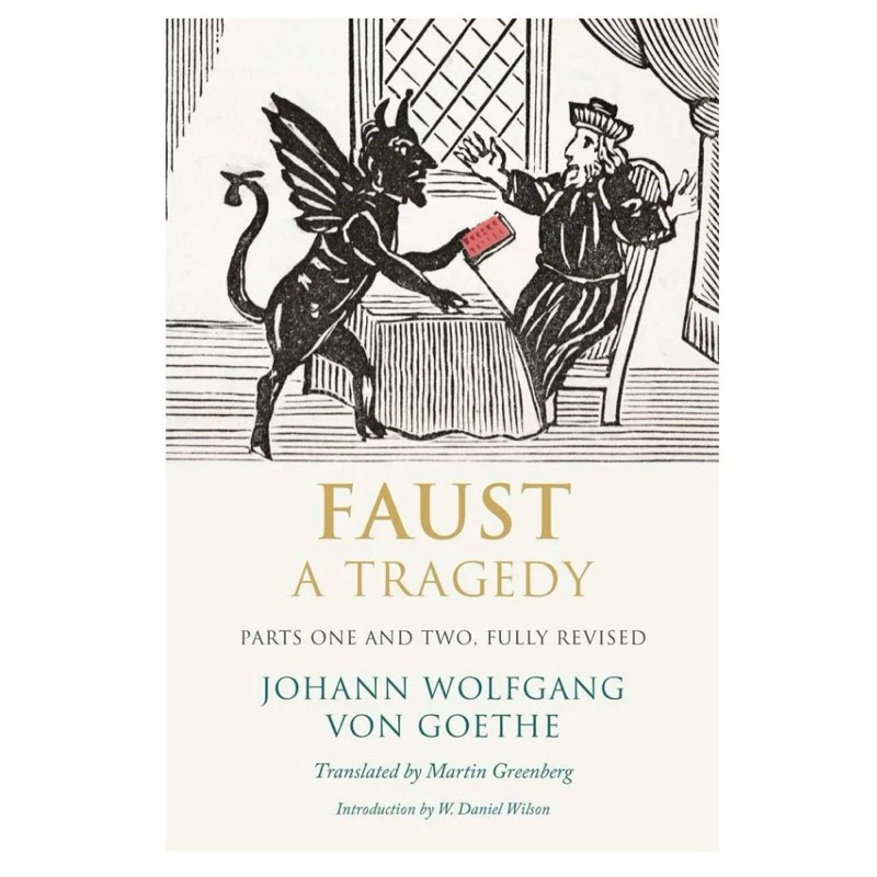 FAUST A TRAGEDY PART ONE AND TWO GOETHE