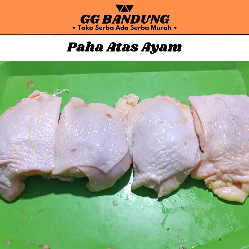 

Paha Atas Ayam I 1kg isi 8-10pcs
