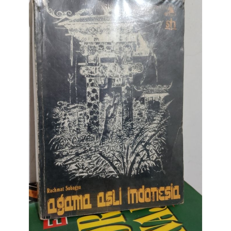 Agama Asli Indonesia oleh Rachmat Subagya NUP