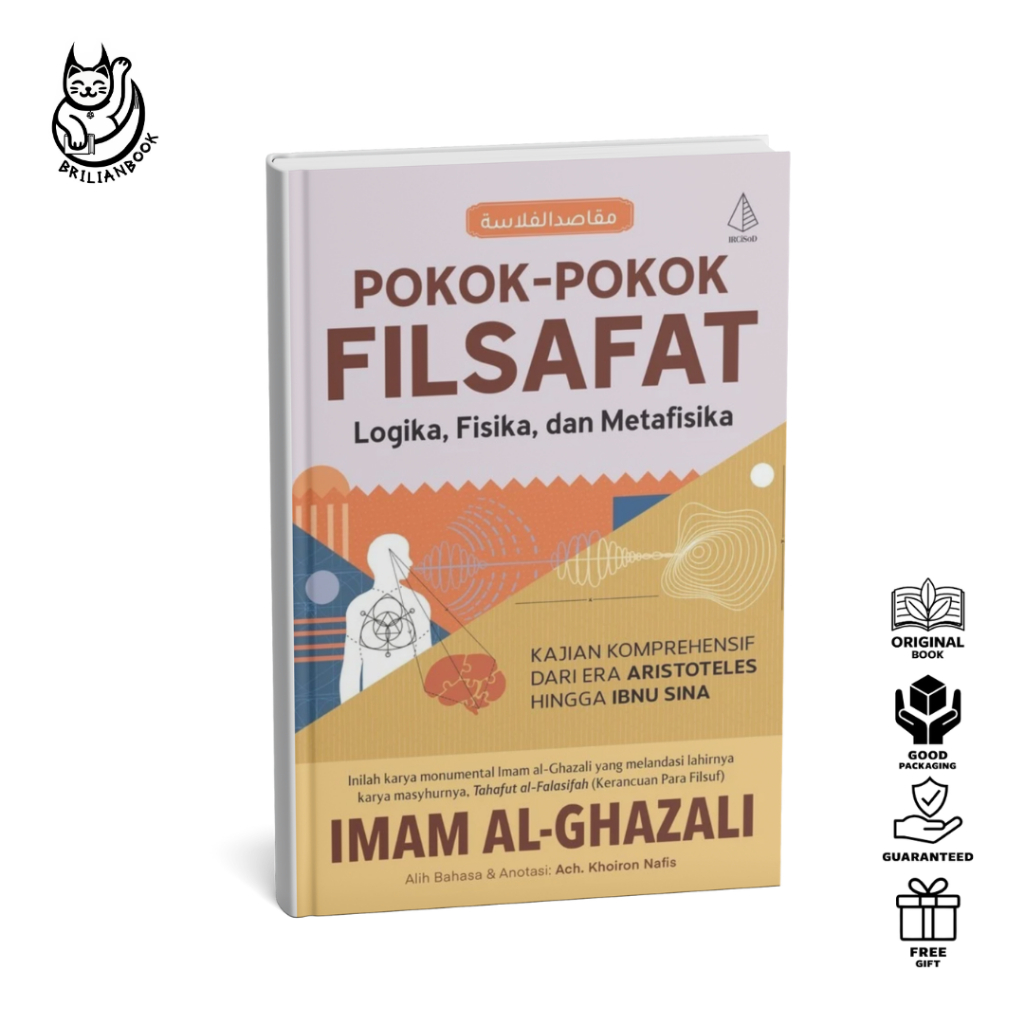 Buku Pokok-pokok Filsafat Maqashid al-Falasifah (Logika, Fisika, dan Metafisika) - Imam Al-Ghazali