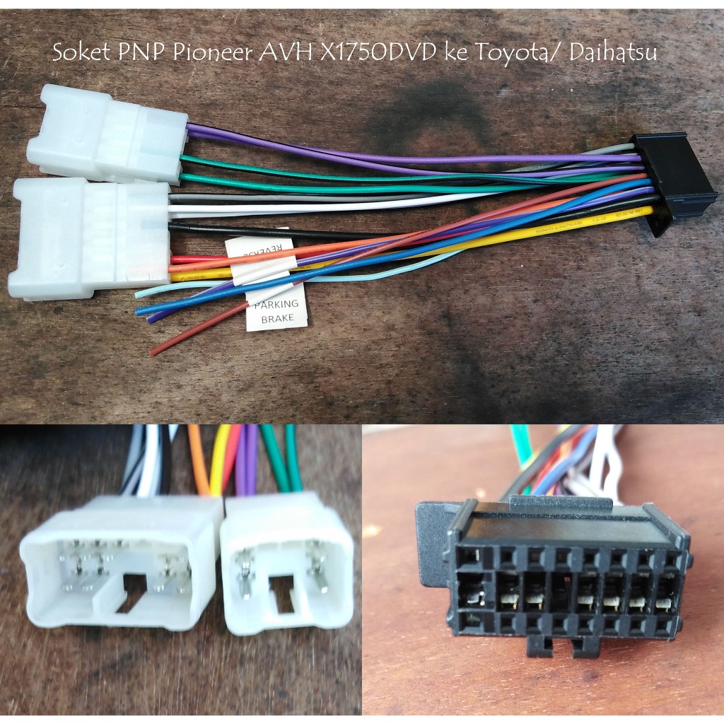 Soket PNP Head Unit Pioneer AVH X1750DVD ke Toyota/ Daihatsu