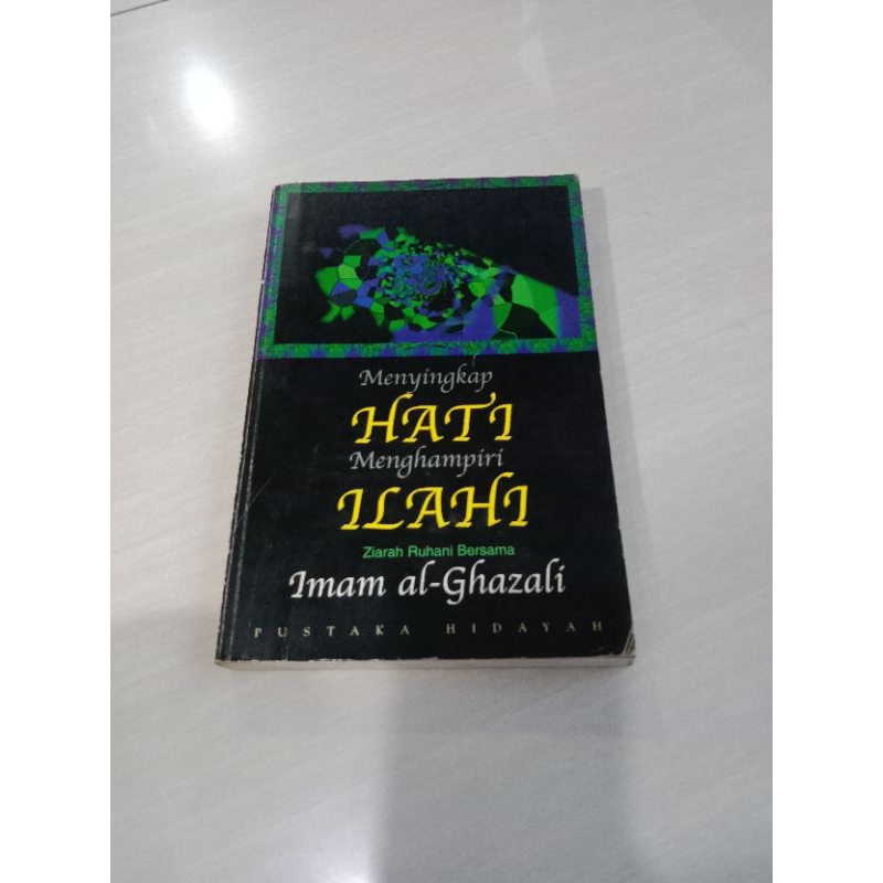 Menyingkap Hati Menghampiri Ilahi oleh Imam Al-Ghazali