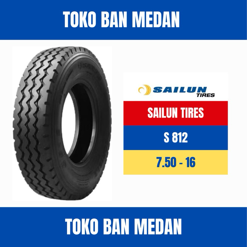 BAN TRUK SAILUN S812 750 R16 KAWAT ( KOMPLIT BAN DALAM DAN SELENDANG )