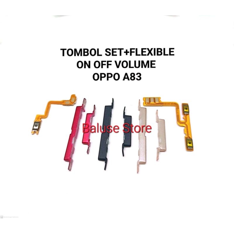 Tombol on off/ Tombol Volume/ Tombol Luar + Flexible on off volume Oppo A83 fullset