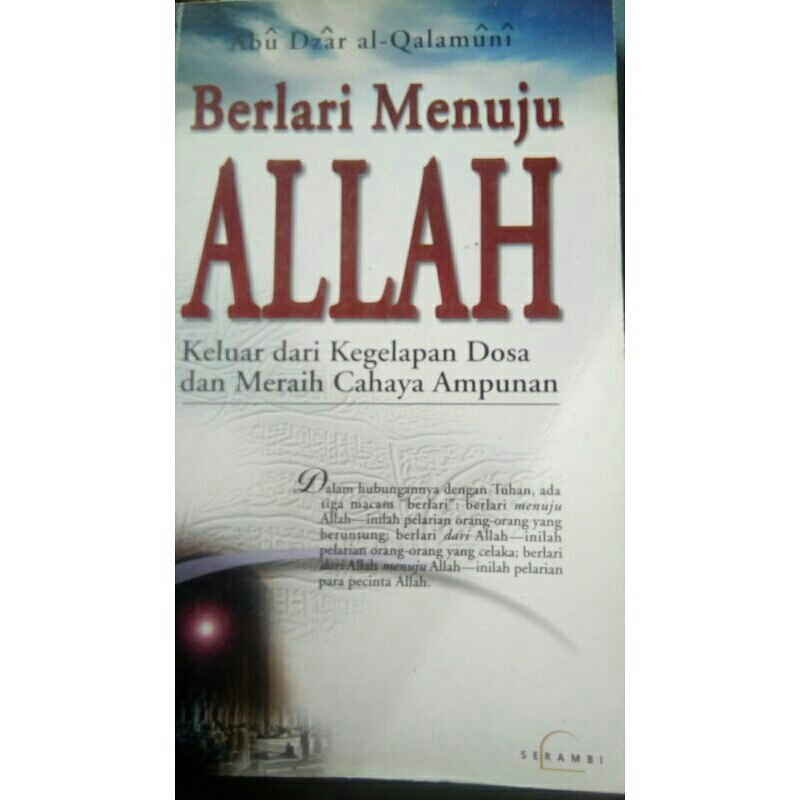 BERLARI MENUJU ALLAHKELUAR DARI KEGELAPAN DOSA DAN MERAIH CAHAYA AMPUNANTERJ dari kitab FAFIRRU ILA 