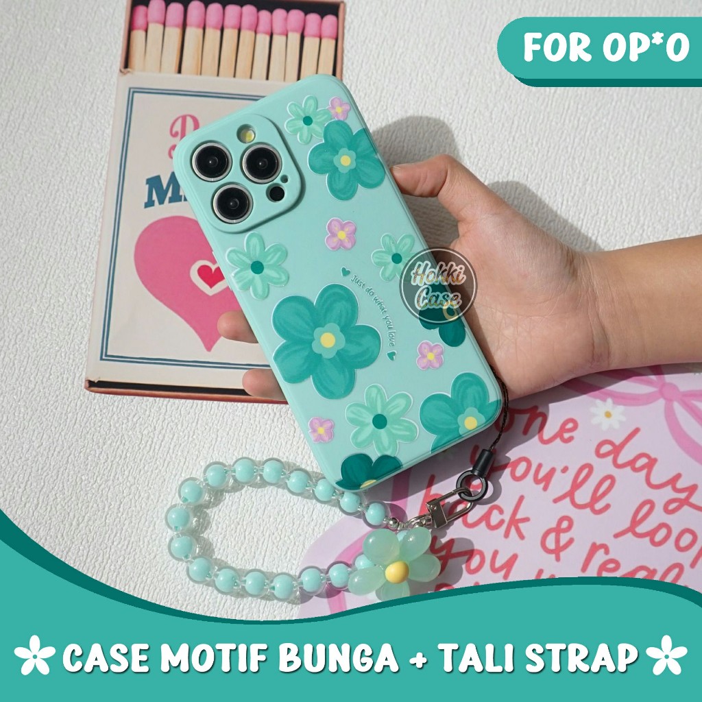 Softcase Bunga + Strap Oppo A3X A3 A3 PRO A60 A79 A5S A54 A58 A38 A18 A16 A95 A74 RENO 12 12F 12 PRO