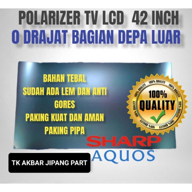 POLARIS POLARIZER TV LCD LED SHARP AQUOS 42INC 0 DERAJAT UNTUK BAGIAN DEPAN ATAU BAGIAN LUAR TV
