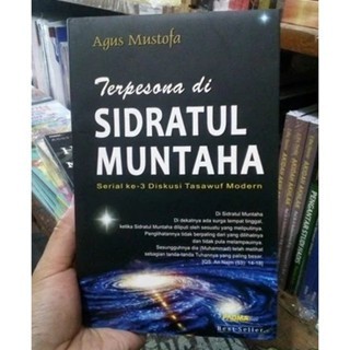 Terpesona di Sidratul Muntaha - Agus Mustofa