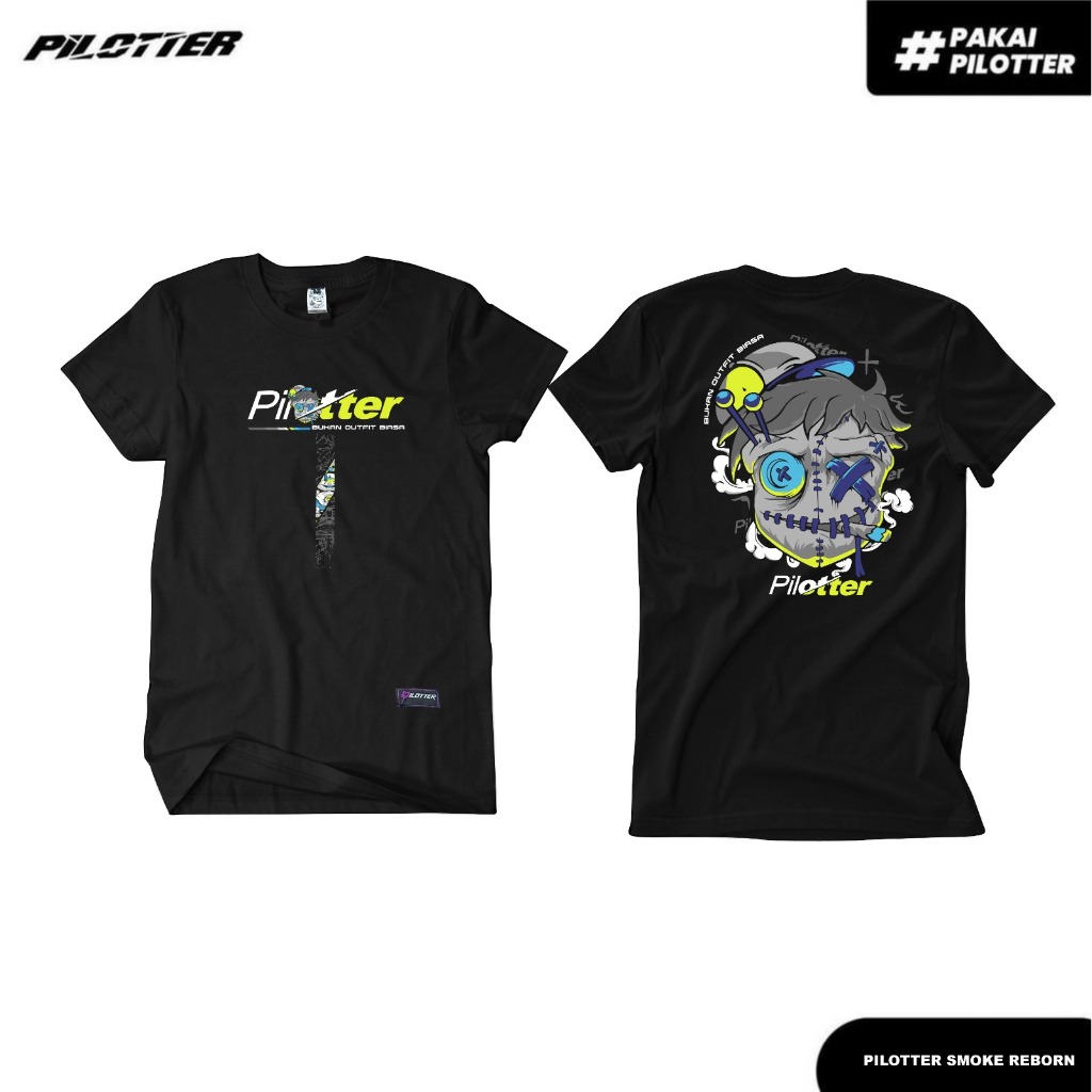 KAOS PILOTTER SMOKE REBORN ORIGINAL FREE STIKER KAOS PILOTTER UNISEX