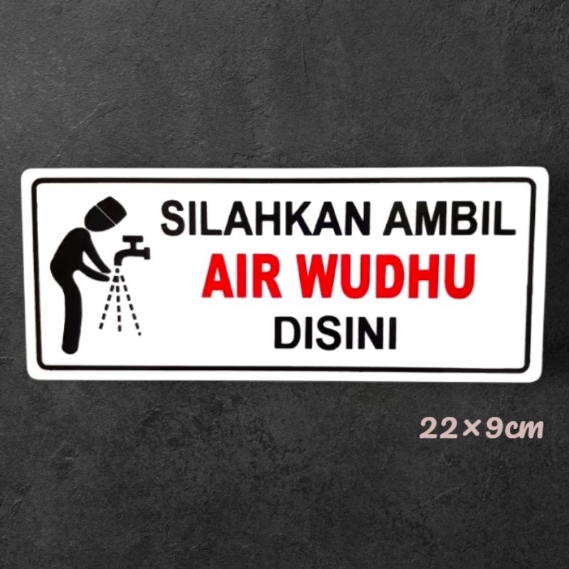 

Acrylic signboard tulisan SILAHKAN AMBIL AIR WUDHU DISINI