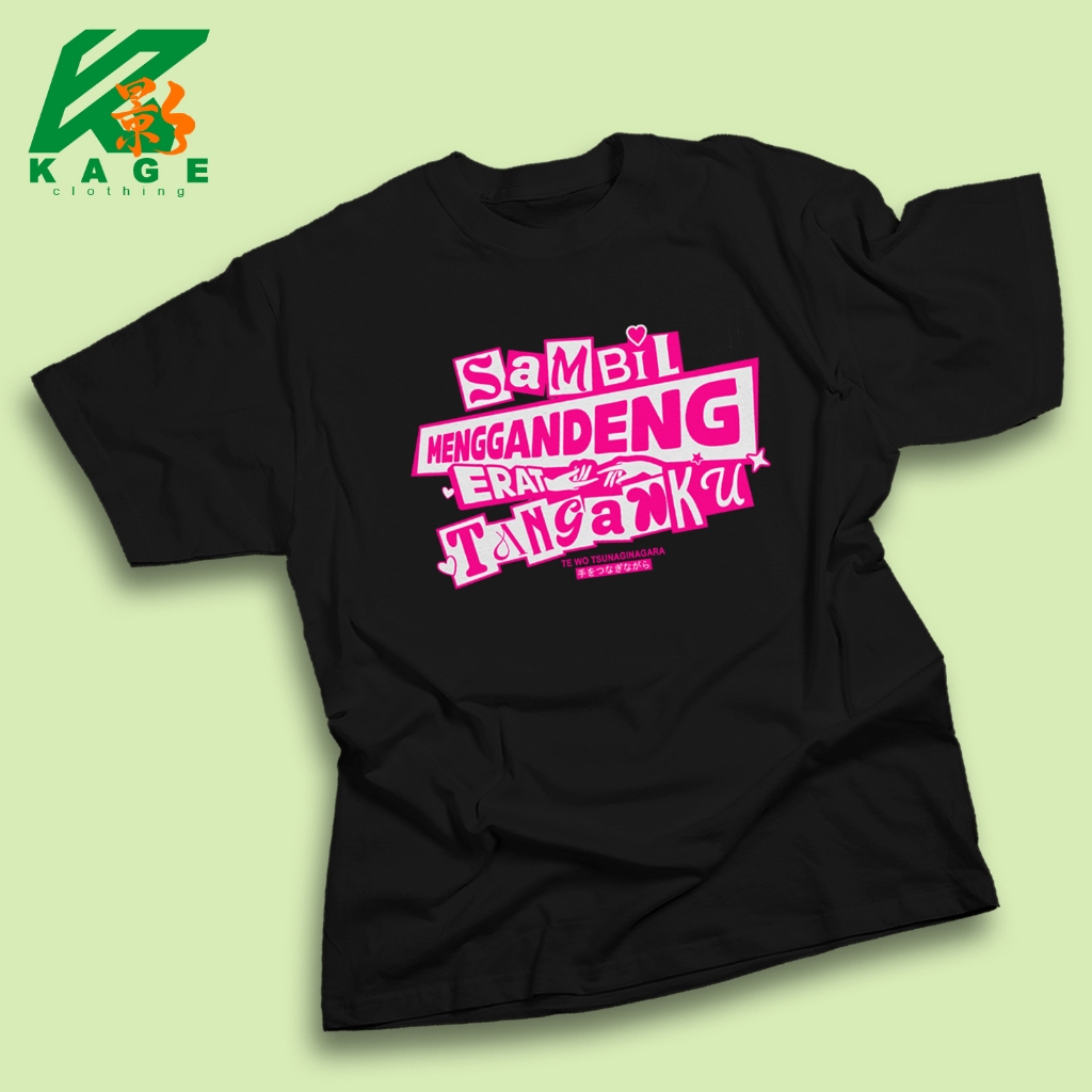 Kaos Pria SAMBIL MENGGANDENG ERAT TANGANKU SETLIST JKT48 Dewasa Baju Atasan Unisex Kageclothing