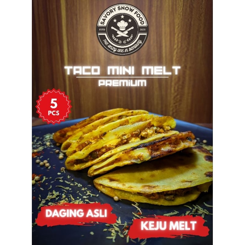 

TACO MINI KEJU MELT SAVORY SNOW FOOD