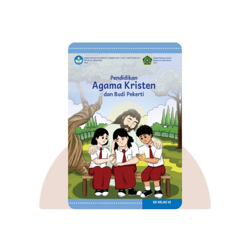 BUKU SISWA PENDIDIKAN AGAMA KRISTEN SD KELAS 6