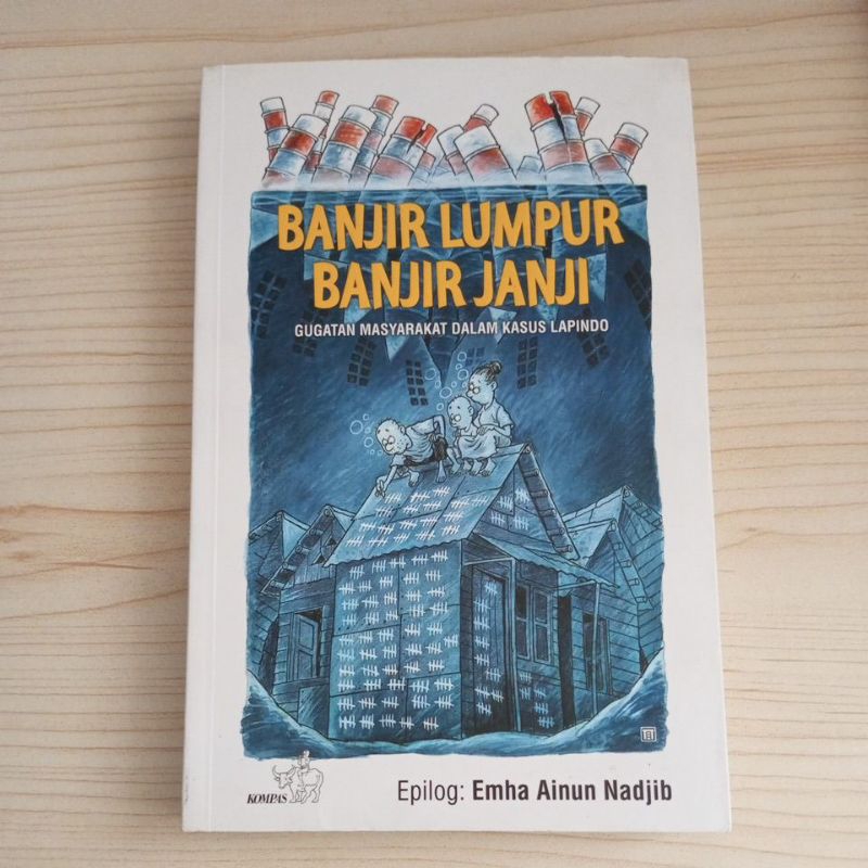 BUKU BANJIR LUMPUR BANJIR JANJI GUGATAN MASYARAKAT DALAM KASUS LAPINDO