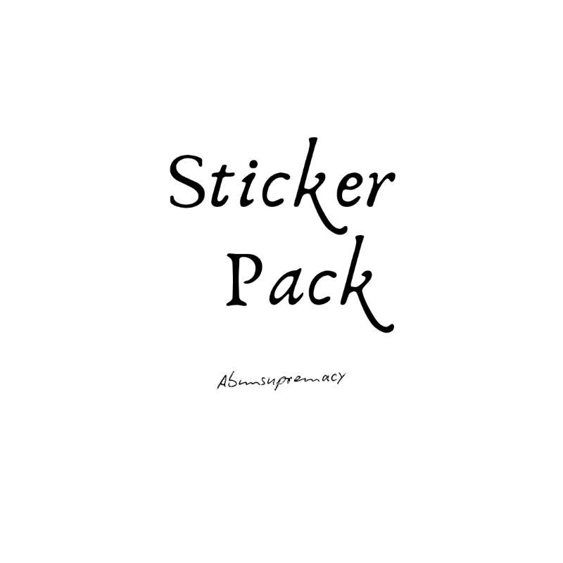 

abunsupremacy ☆ Sticker Pack