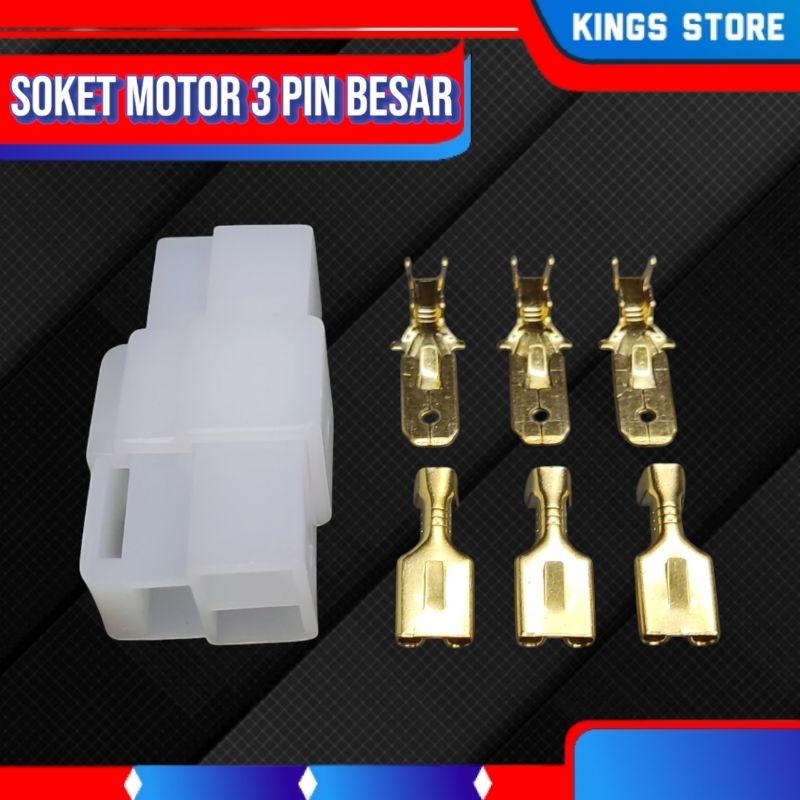 Soket Motor 3 pin Besar ( Jual 10 pasang + Skun ) Soket KABEL Motor 3 pin Besar / Conector Motor 3 p