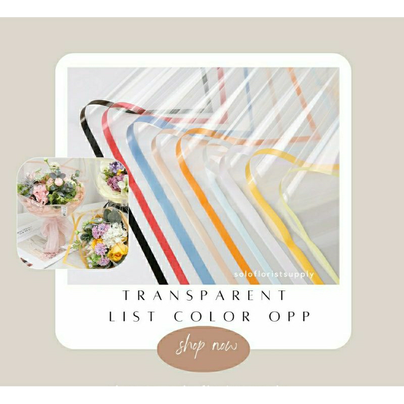 

TRANSPARENT LIST COLOR FLOWER WRAPPING PEMBUNGKUS BUKET OPP TRANSPARAN LIST WARNA FLOWER WRAPPING