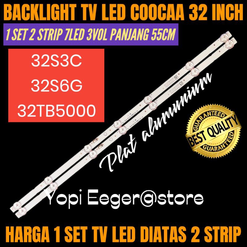 BACKLIGHT TV LED COOCAA 32 INCH 32S3C- 32S6G- 32TB5000 BACKLIGHT TV LED COOCAA
