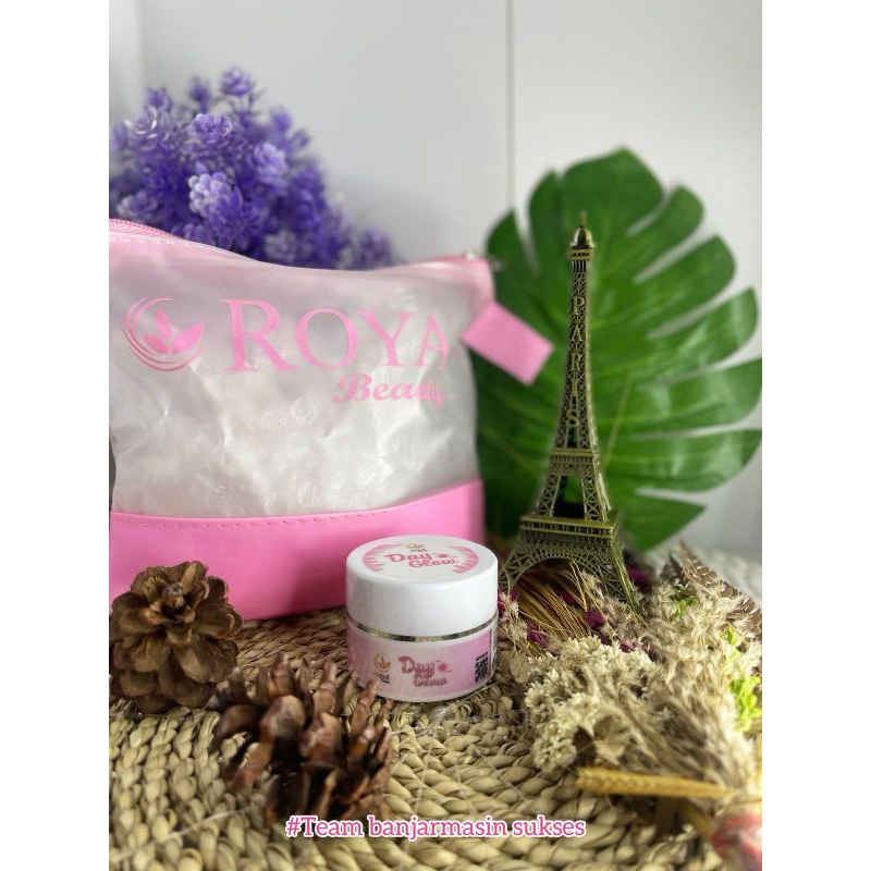 READY!!! DAY GLOW ROYA BEAUTY SKINCARE