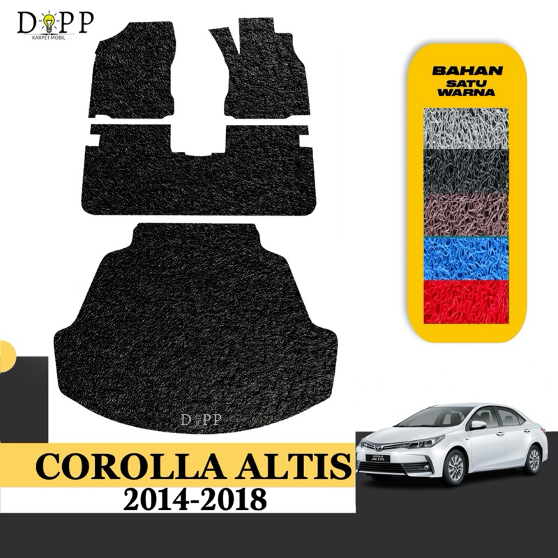 Karpet Mobil Corolla Altis / Karpet Mobil Mie Bihun Toyota Corolla Altis 2014-2018