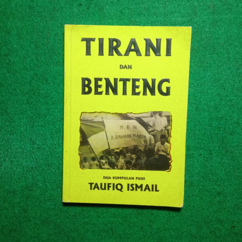 Buku Tirani dan Benteng - Taufiq Ismail