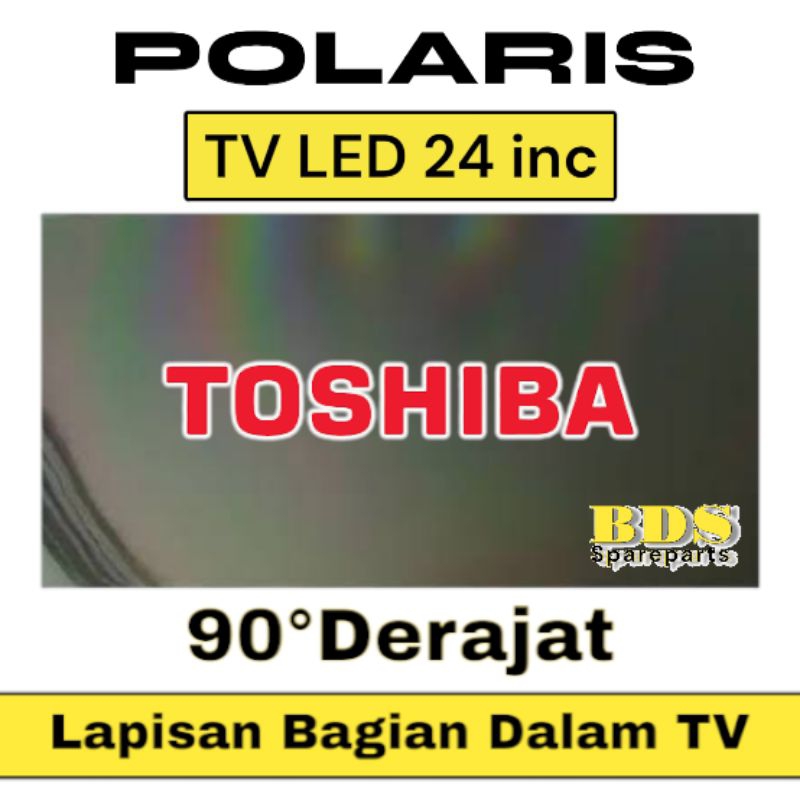 Polaris TV LED Toshiba 24 inc 0 derajat lapisan bagian luar TV LCD polarizer polarizer tv