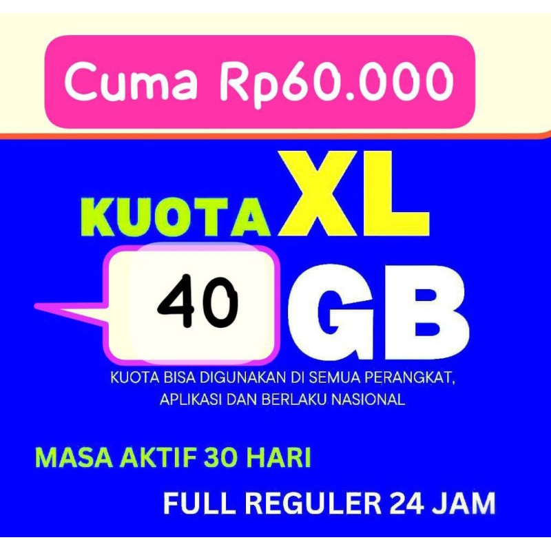 [BUKAN FISIK] Kuota tembak XL 40GB sebulan Full 24 jam tanpa terbagi bagi 1 bulan berlaku nasional s