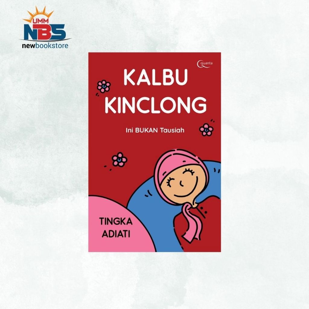 Kalbu Kinclong ( Ini Bukan Tausiah ) - Tingka Adiati