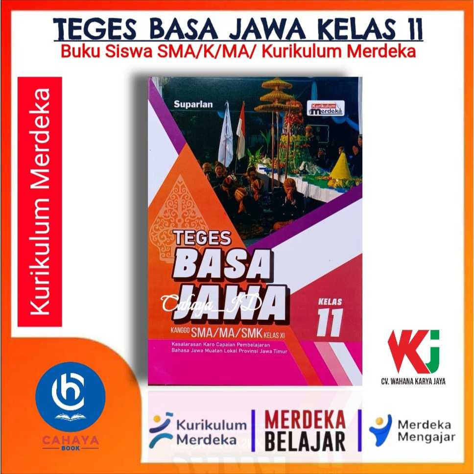 Buku Siswa Teges Basa Jawa Kelas 11 SMA/MA Kurikulum Merdeka - Buku Bahasa Jawa Kurikulum Merdeka Un
