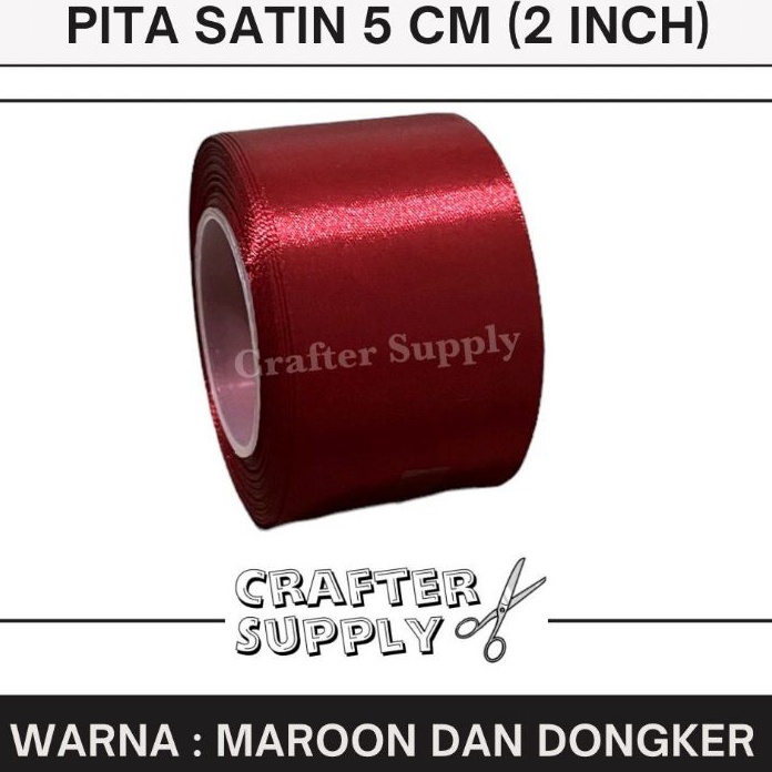 

BIG SALE PITA SATIN 2 INCH LEBAR 5 CM PER ROLL PITA SATIN MAROON