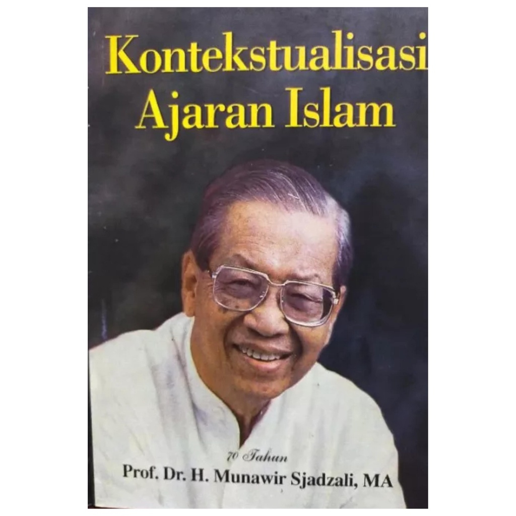 Kontekstualisasi Ajaran Islam - Munawir Sjadzali - NR