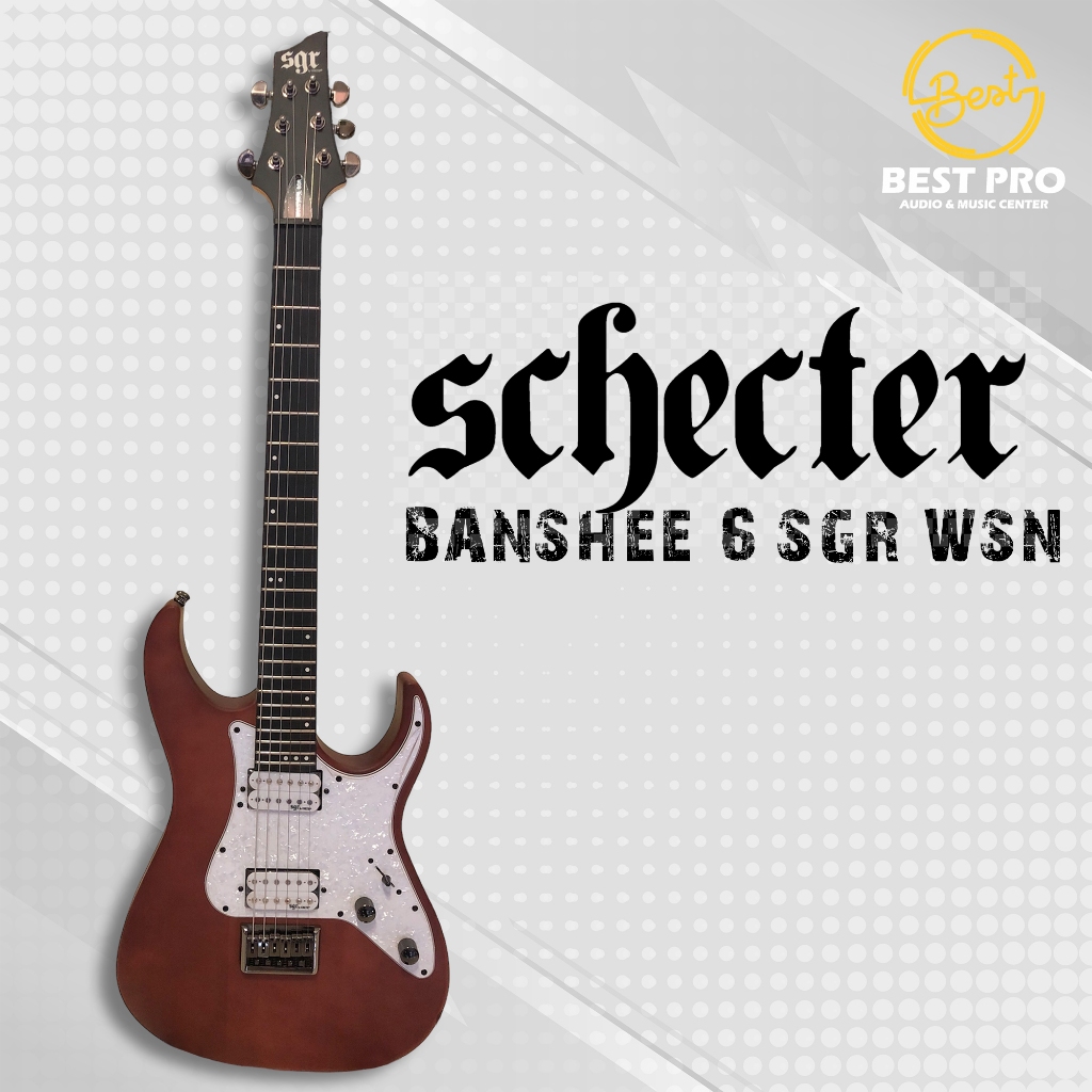GITAR ELEKTRIK SCHECTER BANSHEE 6 SGR - WALLNUT SATIN